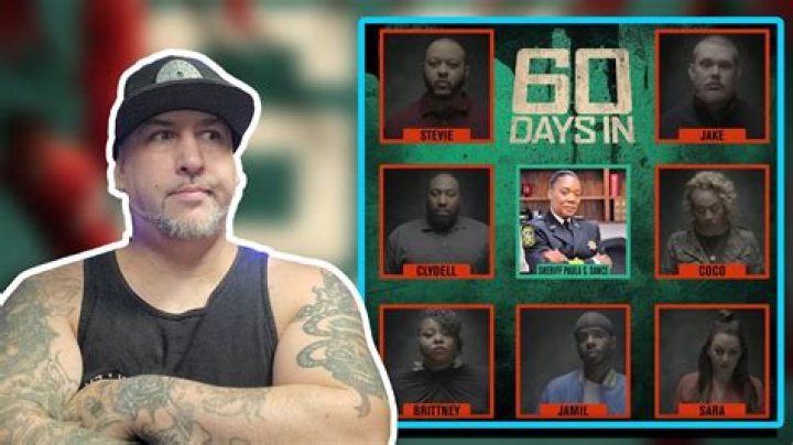 Inside The World Of "60 Days In": An Unfiltered Reality Experience