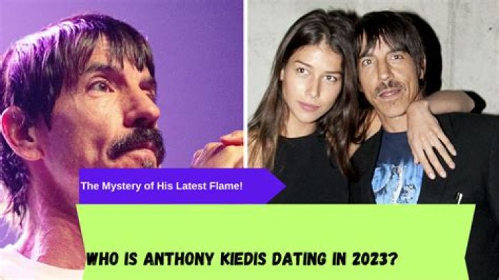 Unraveling The Mystery: Who Is Anthony Kiedis' Girlfriend In 2024?